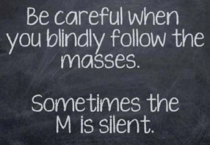 Follow the Masses.png Follow the Masses.png