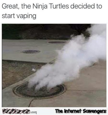 Ninja Turtles started vaping.jpg
