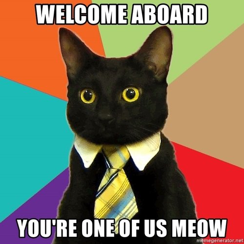 welcome-aboard-youre-one-of-us-meow.jpg