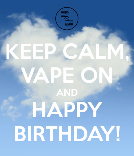 keep-calm-vape-on-and-happy-birthday.png