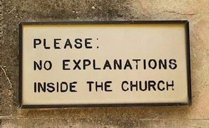 No explanations in church.jpg
