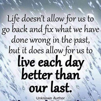 Live each day better than the last.jpg