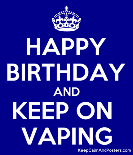 5915128_happy_birthday_and_keep_on_vaping.png