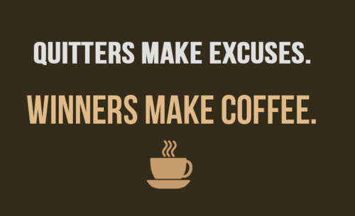 Winners make coffee.png