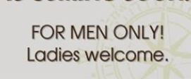Men only Ladies Welcome.JPG