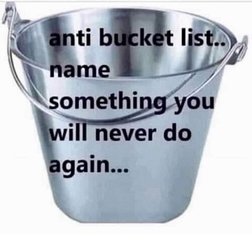 anti-bucket list.jpg
