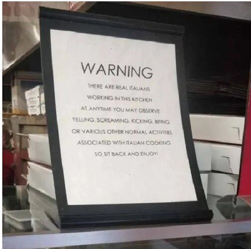 Warning there are real Italians.jpg