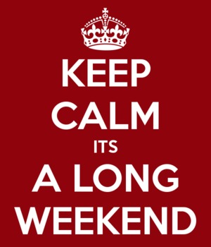 keep-calm-its-a-long-weekend.png