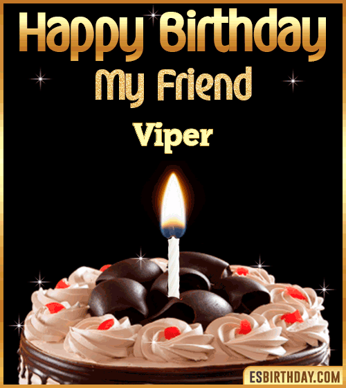 happy-birthday-my-friend-viper.gif