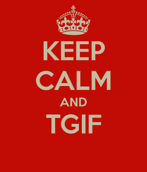 keep-calm-and-tgif-12.png